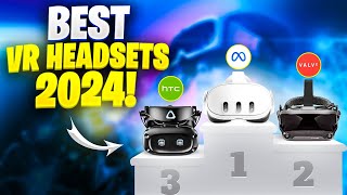 Best VR Headsets 2024 Discover the Future of Virtual Reality [upl. by Boice]