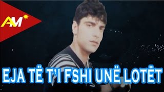 Artan Xhija  Eja te ti fshij une lotet Official Song [upl. by Yablon]