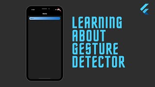 The Gesture Detector Widget with Flutter [upl. by Gujral]