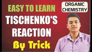 Tischenkos reaction  Organic chemistry  Name Reaction [upl. by Whalen]