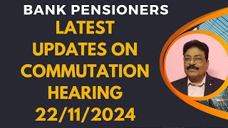 LATEST UPDATES ON COMMUTATION CASE HEARING DATED 22112024 [upl. by Maddy]