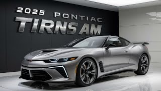 2025 Pontiac Firebird Trans Am Review The Return of a Legend [upl. by Gnus718]