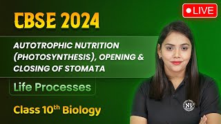 Autotrophic Nutrition  Photosynthesis  Life Processes Class 10 Biology  Shipra Mam [upl. by Joacimah]