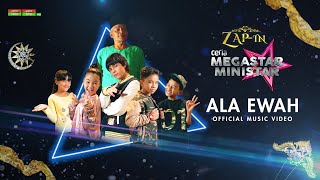 Ceria Megastar Ministar ZAP IN  Ala Ewah Official Music Video [upl. by Yendor]