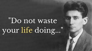 Insightful Franz Kafka Quotes About The World Around Us [upl. by Macnamara]