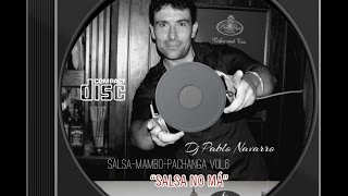 Dj Pablo Navarro vol6 salsamambopachanga 2014 [upl. by Mahseh217]