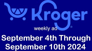 Kroger weekly ad September 4th through September 10th 2024 [upl. by Siloum]