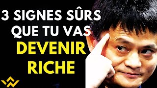 3 SIGNES que tu VAS DEVENIR RICHE  Découvre les SECRETS des MILLIARDAIRES pour RÉUSSIR [upl. by Catrina]