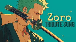 Roronoa Zoro  tribute song [upl. by Devinne]