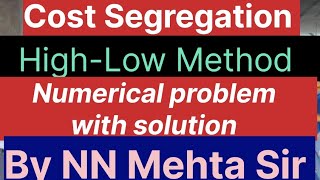 Cost Segregation under HighLow Method Numerical problem with solution [upl. by Lennahc484]