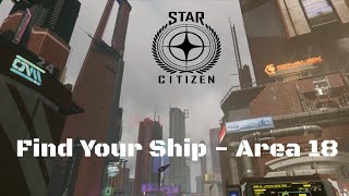 Star Citizen  How to get to your ship on Area 18 ArcCorp  323 [upl. by Eivod]