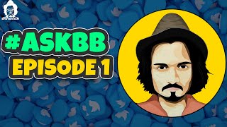 BB Ki Vines  Ask BB Episode 1 [upl. by Nyhagen]