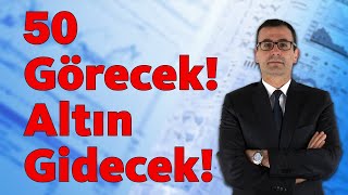 50 Görecek Altın Gidecek [upl. by Adnaw]