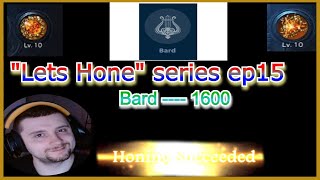 Lost Ark Honing Bard to 1600 quotLets hone ep 15quot [upl. by Molloy]