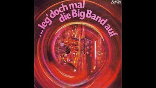 AMIGA 8 55 470 Gerd MichaelisChor  Orchester Günter Gollasch – Leg Doch Mal Die Big Band Auf [upl. by Irrok]