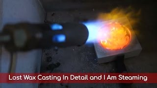 I Am Steaming And Lost Wax Casting  Vlog31 [upl. by Horsey904]