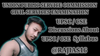 Union Public Service Commission  Civil Services Examination Syllabus Discussion UPSC CSE [upl. by Aztinay]