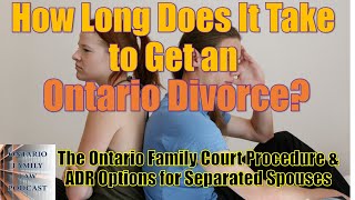 How Fast Can You Get Divorced in Ontario [upl. by Audwin912]