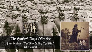 1914  The Hundred Days Offensive Official Audio  Napalm Records [upl. by Yleek982]