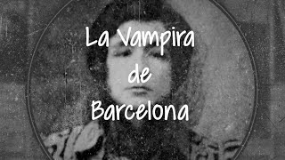 La Vampira de Barcelona [upl. by Nodmac270]