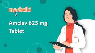 Amclav 625 mg Tablet  Uses Benefits and Side Effects [upl. by Jenesia]