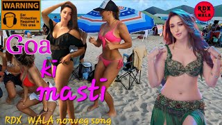 Goa Ki masti  गोवा की मस्ती  hiphop Song 2024  love Song  new song RDXWALA nonvegsong2024 [upl. by Pachton]