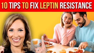 10 Tips to Fix Leptin Resistance  Dr Janine [upl. by Ortensia]