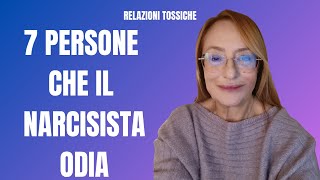 7 PERSONE CHE IL NARCISISTA ODIA [upl. by Blinny247]