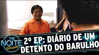 The Noite 171115  Diário de um Detento do Barulho S01E02 [upl. by Kaliski]