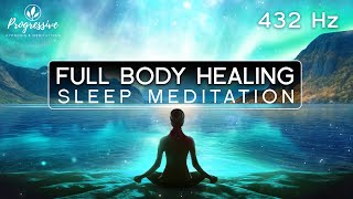 Sleep Meditation  Full Body Healing All Night All Cells Healing  Heal as you Sleep Hypnosis [upl. by Liryc]