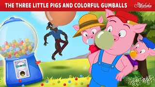 Three Little Pigs and Colorful Gumballs 🐷  Bedtime Stories for Kids in English  Fairy Tales [upl. by Alie544]