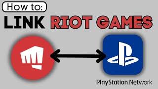 How To Link Riot Games with PSN account [upl. by Alsworth]