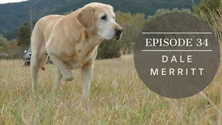 Podcast Short Episode 34 Dale Merritt Making The Case for Picking Up a Pointing Lab [upl. by Eadahc]