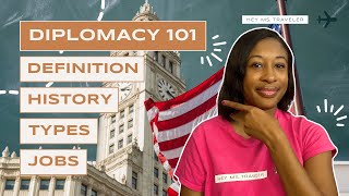 What Is Diplomacy  Definition History Types amp Jobs [upl. by Alvy]