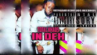 Total Khaos  IN DEH Official Audio 2024 Daggering Song totalkhaos Daggering2024songsIndeh [upl. by Tereb]