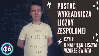 Postać wykładnicza liczby zespolonej czyli o najpiękniejszym wzorze świata [upl. by Nanerb]