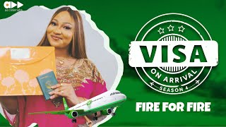 VISA ON ARRIVAL S4 FIRE FOR FIRE Episode 8 [upl. by Okim]