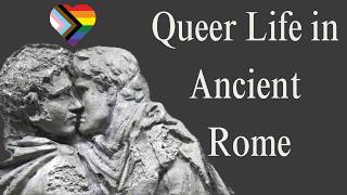 Class amp Sexuality in Ancient Rome Part 1 Gay Relationships [upl. by Tiffie819]