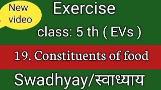 Exercise 19Constituents of Food class 5th evs 19 Question answer constituents of Food [upl. by Onairda]