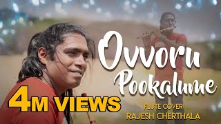 Ovvoru Pookalume  Flute Cover  Rajesh Cherthala [upl. by Attelrac109]