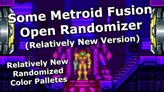 Some Metroid Fusion Open Randomizer Relatively New Version [upl. by Virgil]