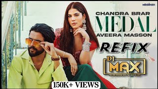 MEDAL REMIX DHOL MIX DJ MAX CHANDRA BRAR  MIXSINGH  AVEERA MASSON  NEW SONG LATEST 2024 [upl. by Niarda22]