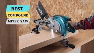 Best Compound Miter Saw 2024  top 5 Best Compound Miter Saw 2024  Top 5 Picks [upl. by Pederson]