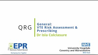 General VTE Risk Assessment and Prescribing  EPR Quick Reference Guide QRG [upl. by Bryn723]