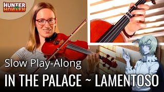 How to play In the Palace  Lamentoso Hunter x Hunter  Slow PlayAlong  Anime Violin Tutorial [upl. by Gus]