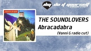 THE SOUNDLOVERS  Abracadabra Vanni G radio cut Official [upl. by Haon]