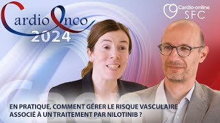 En pratique comment gérer le risque vasculaire associé à un traitement par nilotinib [upl. by Alilahk]