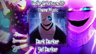 Dark Darker Yet Darker Gaster Theme [upl. by Nonek]