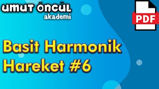 Basit Harmonik Hareket 6  Basit Sarkaç  PDF [upl. by Grefer]