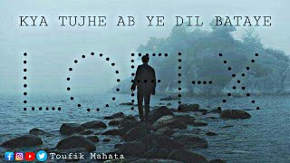 KYA TUJHE AB YE DIL BATAYE  SANAM RE  FULL SONG  LOFI EXTENDED VERSION [upl. by Pattin903]